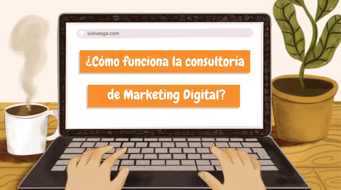 ¿Cómo funciona la consultoría de Marketing Digital? 🎯